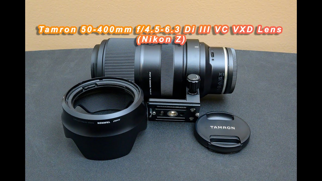 Tamron 50-400mm f/4.5-6.3 Di III VC VXD Lens (Nikon Z)