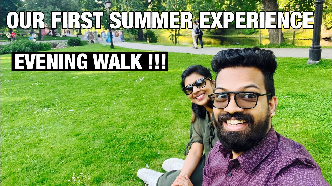 OUR FIRST SUMMER EXPERIENCE | SPRING TO SUMMER | AN EVENING WALK | VLOG | EUROPEAN LIFESTYLE
