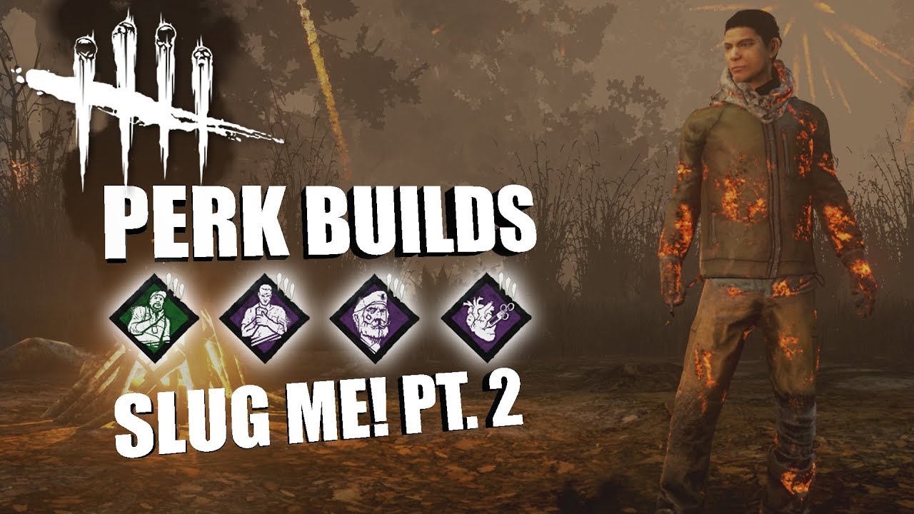 SLUG ME! PT. 2 | Dead By Daylight LEGACY SURVIVOR PERK BUILDS