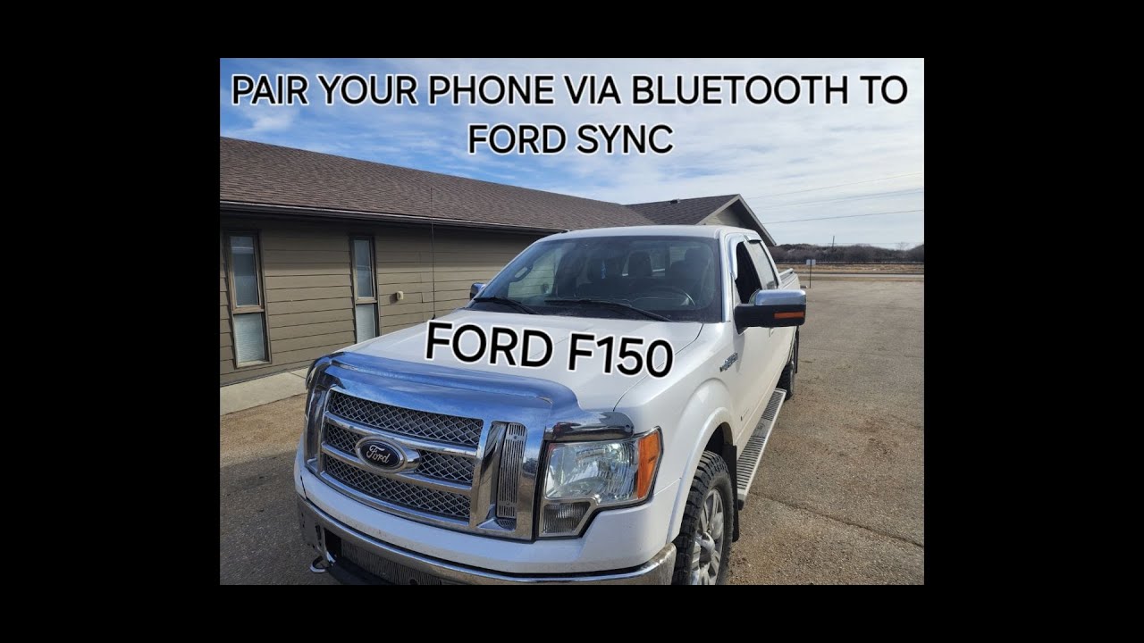 BLUETOOTH PAIRING YOUR PHONE TO MY FORD SYNC VERY EASY, FORD F150(2009-2020)2011 2012 2013 FORD F150