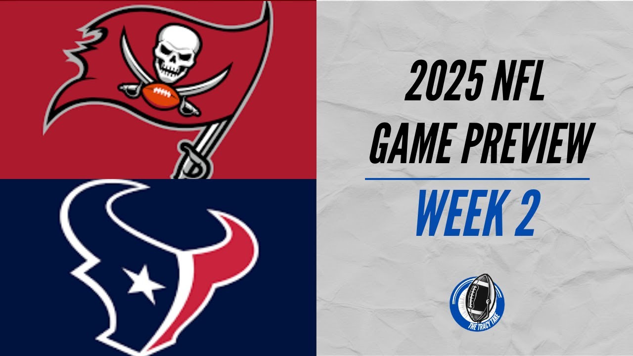 Houston Texans vs Tampa Bay Buccaneers | Week 2 Game Preview