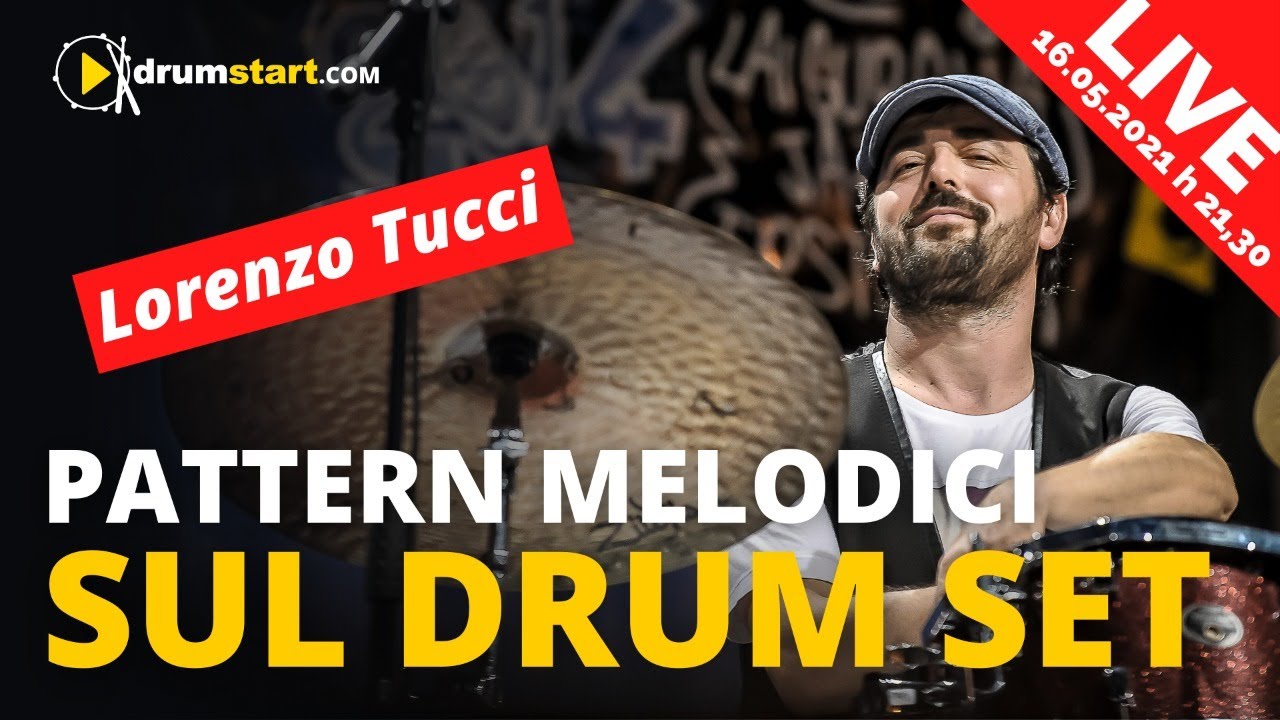 Pattern Melodici sul Drum Set - Live con Lorenzo Tucci