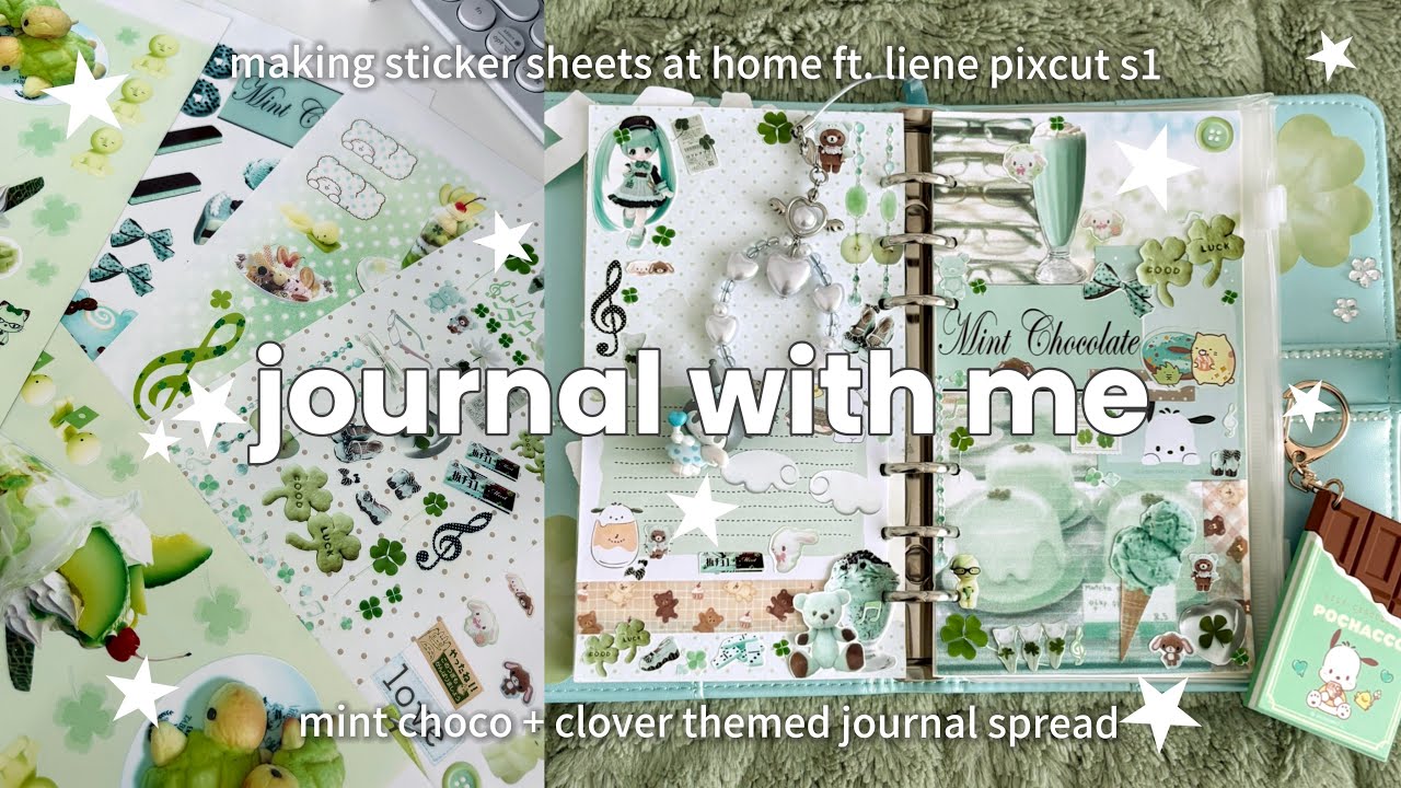 journal with me🍨 - mint choco + clover theme, cozy asmr, & making stickers ft. liene pixcut s1