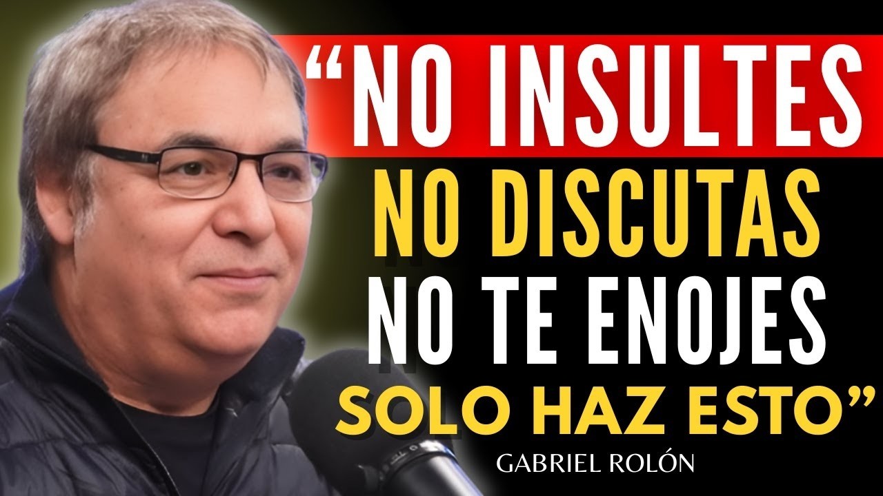 Cómo no enojarse ni molestarse nunca con nadie por Gabriel Rolon
