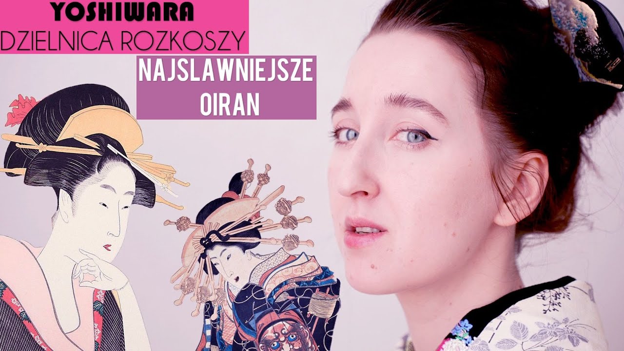 NAJSŁAWNIEJSZE OIRAN JAPONII