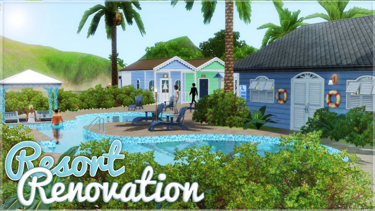 Let's Play the Sims 3 Montoya Family: Resort Renovation