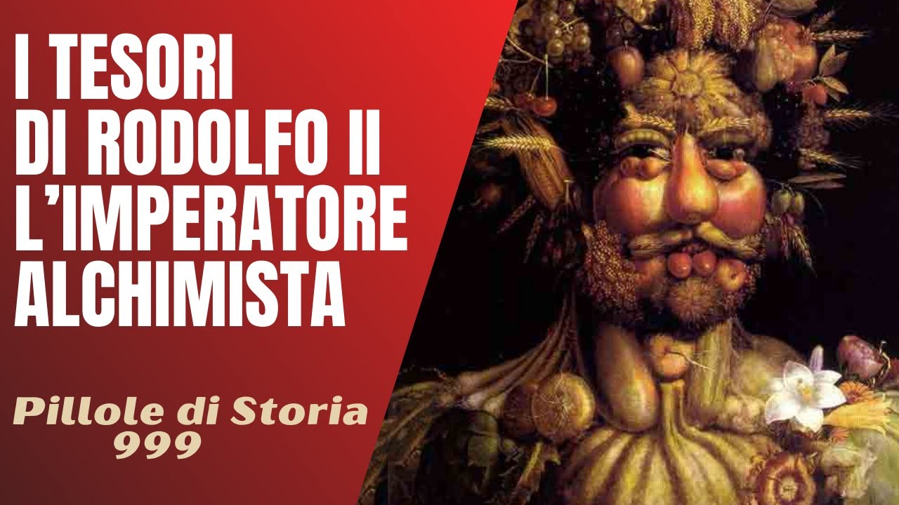 999- Rodolfo II , imperatore alchimista e la sua Camera delle Meraviglie [Pillole di Storia]