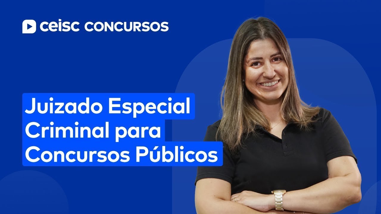 🧑‍⚖️ Juizado Especial Criminal | TUDO sobre Juizado Especial Criminal para CONCURSOS