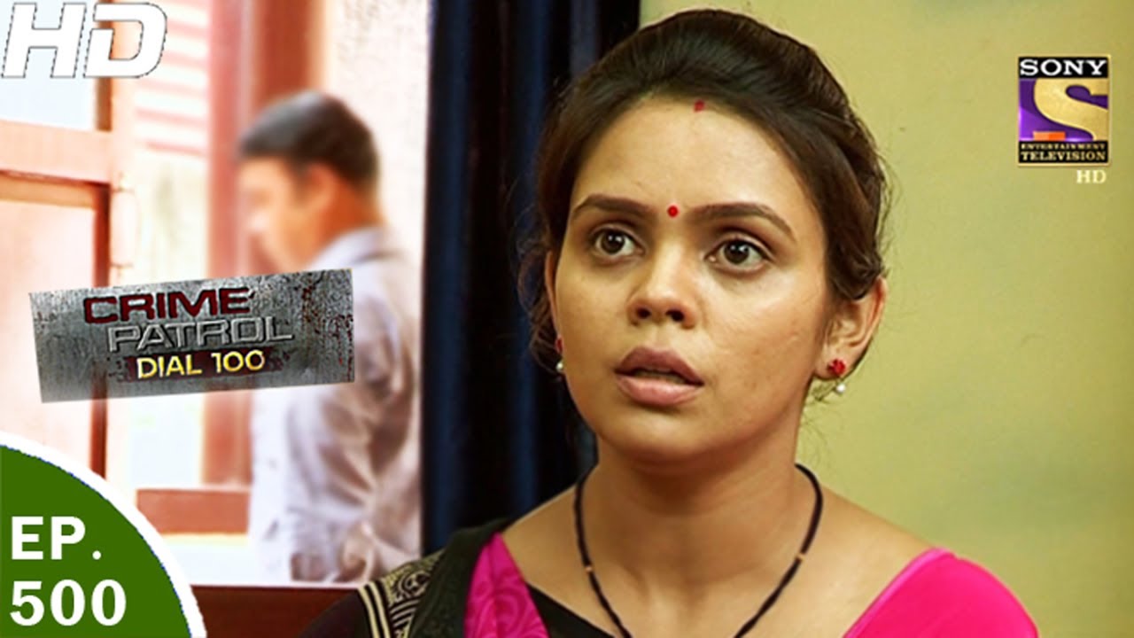 Crime Patrol Dial 100 - क्राइम पेट्रोल - Ep 500-Nagpur Double Murder Case, Maharashtra-8th Jun, 2017