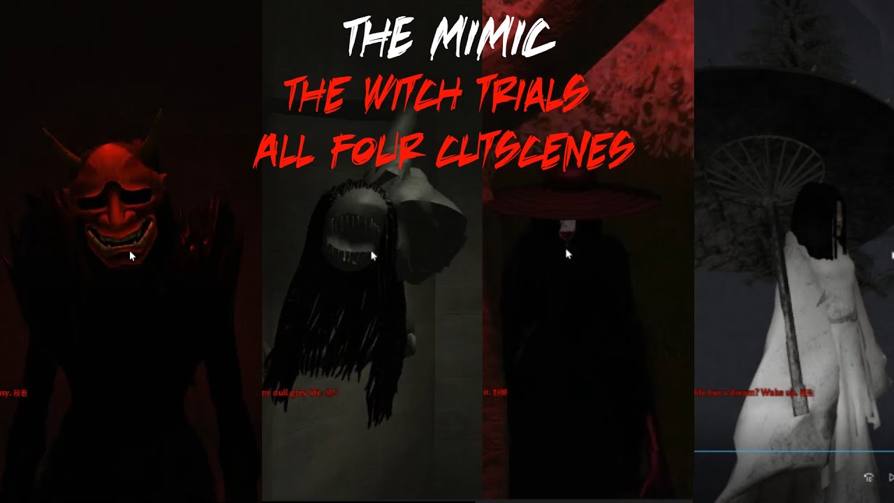 THE MIMIC WITCH TRIALS [ ALL 4 CUTSCENES ]  ~(IDENTIFIED/EXPLAINED)~