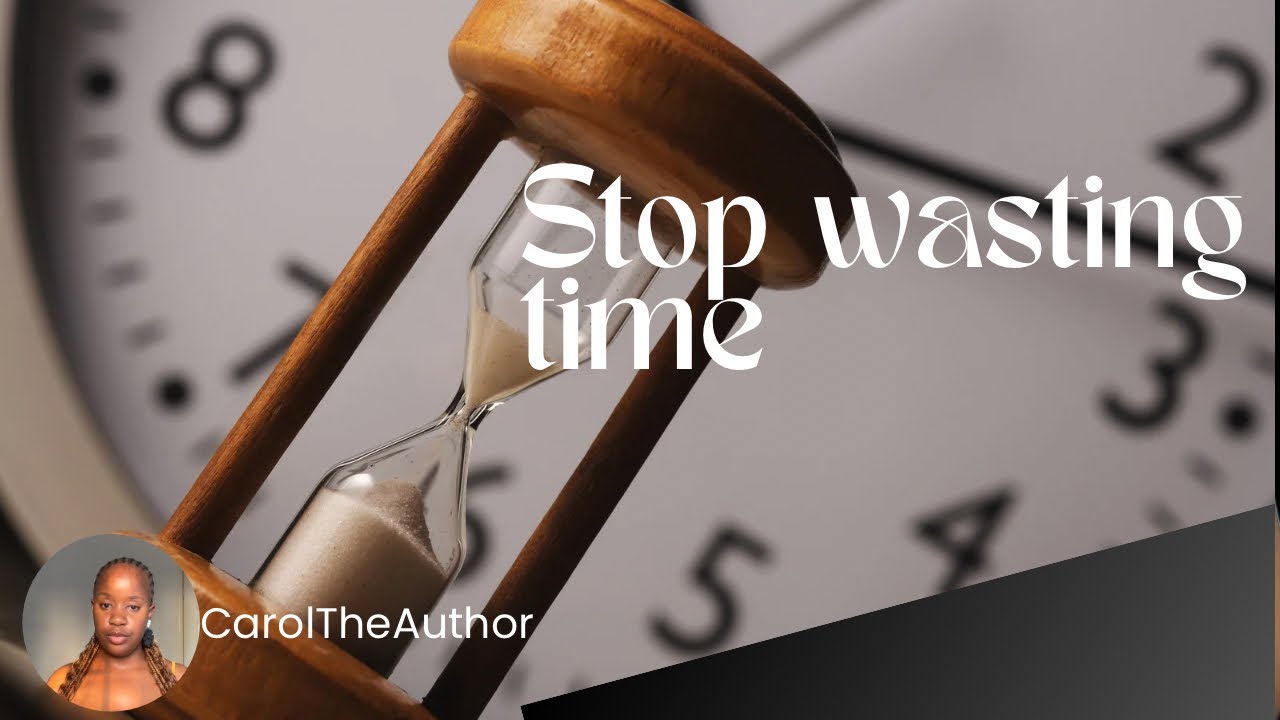 Stop wasting time|Start investing in yourself