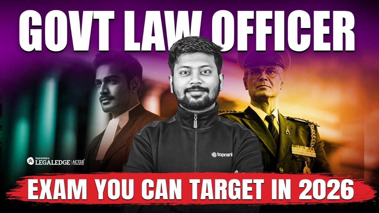 Government Law Officer Exams 2026 | Complete List, Eligibility & Strategy for Law Aspirants