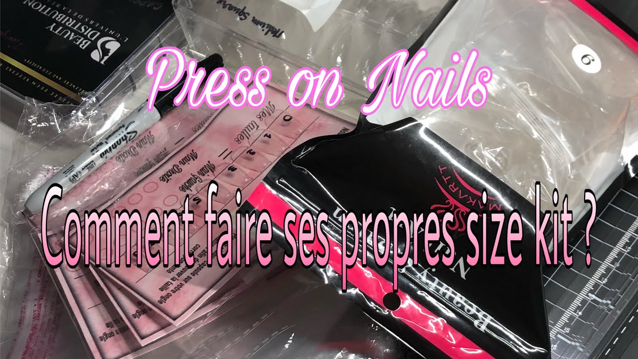 PRESS ON NAILS | comment créer ses propres size kit ?