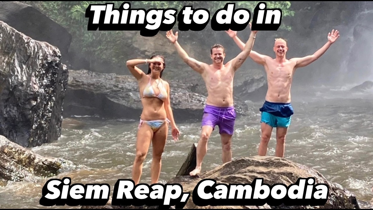 Things to do in Siem Reap, Cambodia
