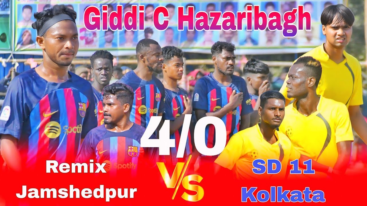 Remix Jamshedpur 04 🆚 SD 11 Kolkata || 1st Round match || At  Giddi C Hazaribagh 