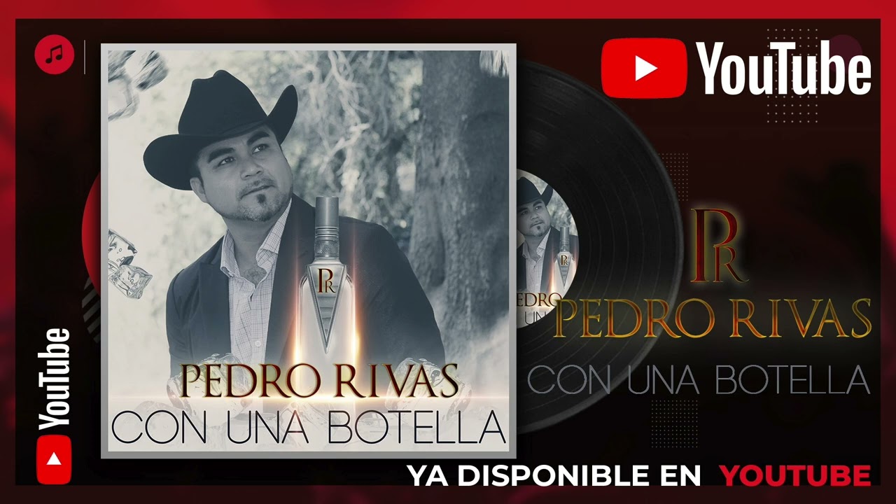 Estrenos 2022 , Con Una Botella - Pedro Rivas