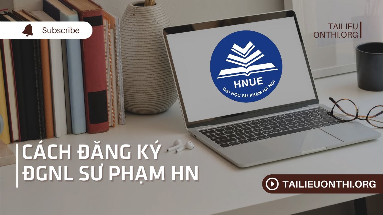 Bí kíp đăng ký thi đánh giá năng lực ĐH Sư phạm Hà Nội (SPT 2025) thành công