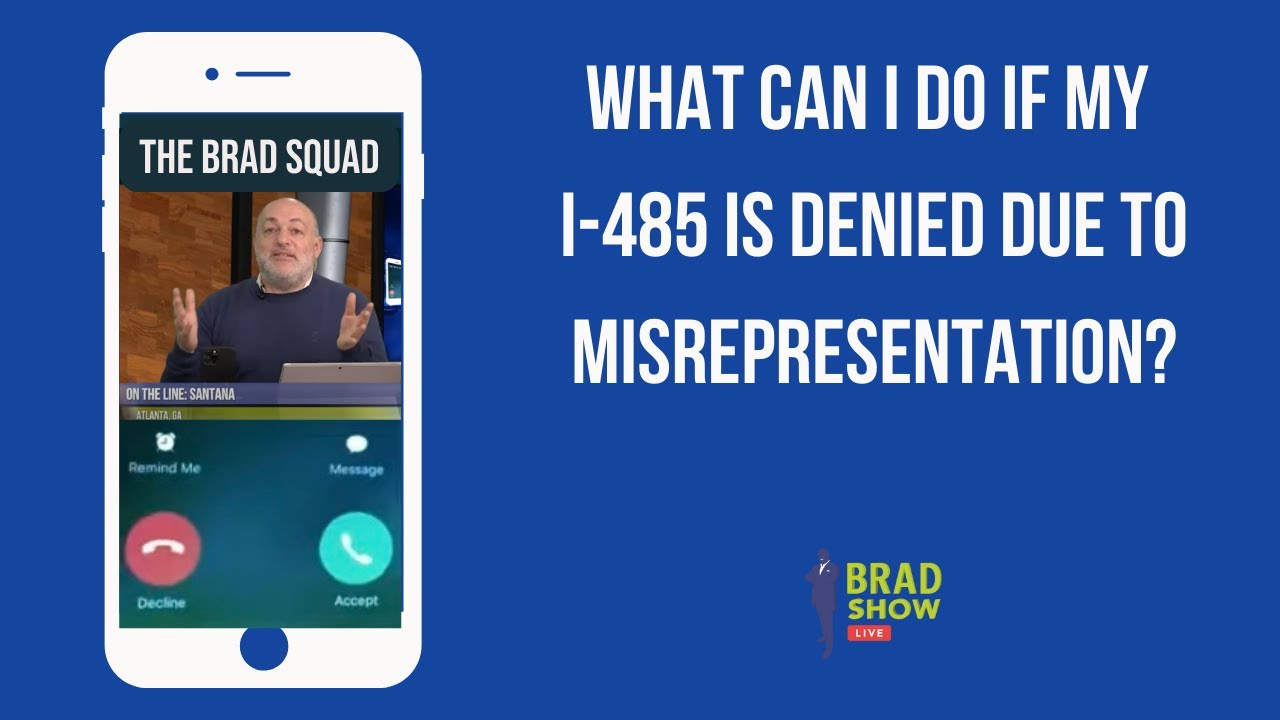 What Can I Do If My I-485 Is Denied Due To Misrepresentation?