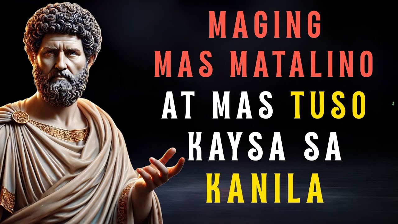 10 Makapangyarihang Teknik ng Stoic Para Tumalino Ka Nang Todo (Panoorin Mo ’To) #Stoicism