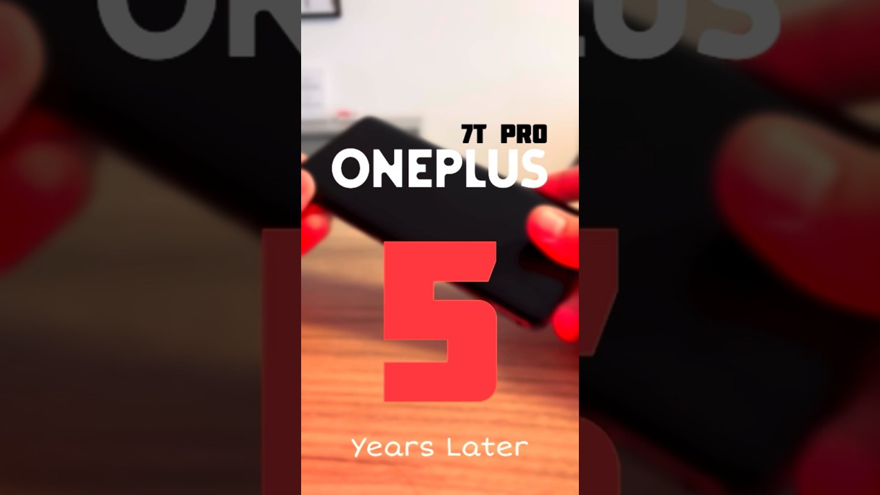 Oneplus 7t pro | 5 years