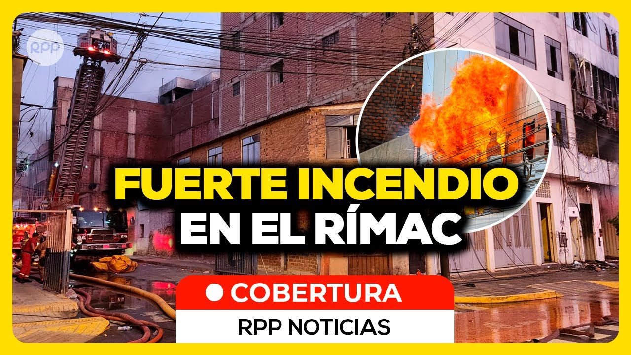 🚨 Incendio en el Rímac: bomberos logran confinar el fuego #RPPESPECIALES