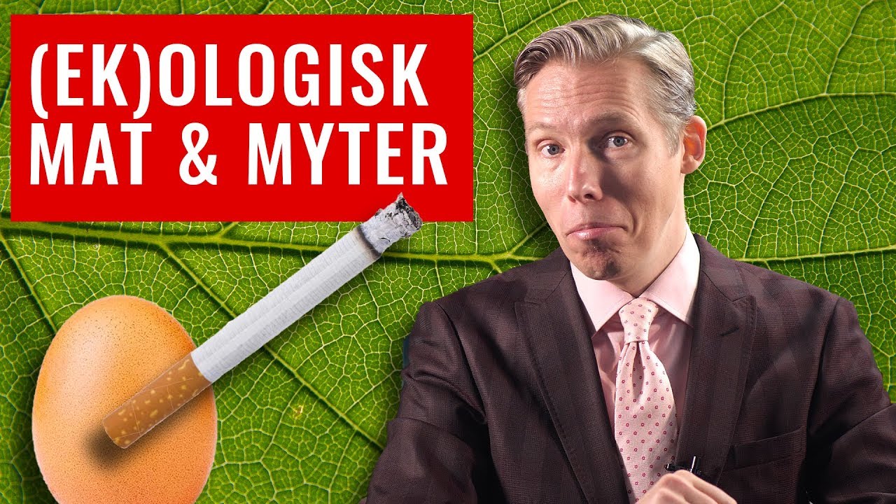 (EK)OLOGISK MAT: Myter om miljö & hälsa