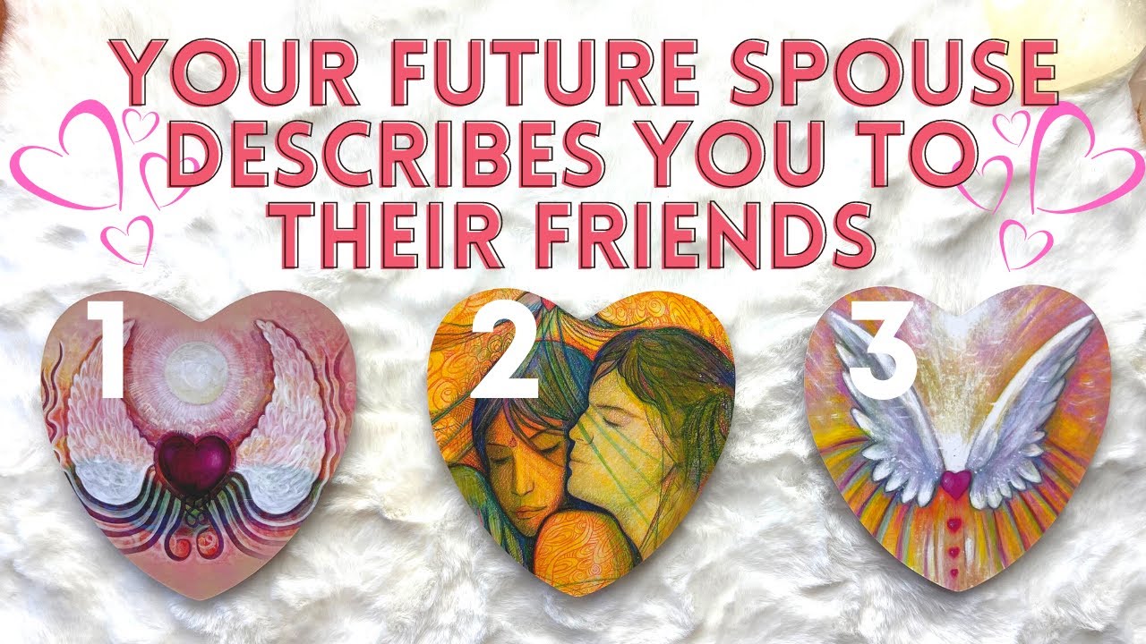 💖 FUTURE SPOUSE: How They Describe You To Their Friends | 🔮 Pick a card ✨