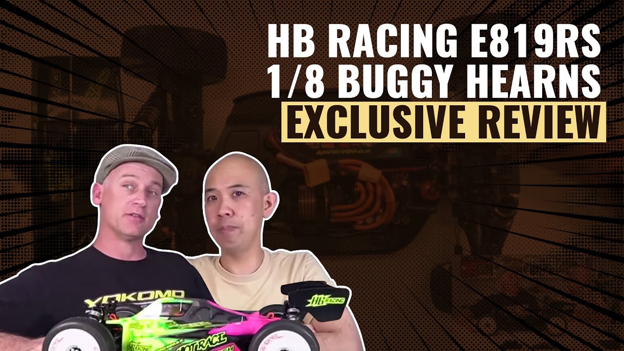 HB RACING E819RS 1/8 Buggy Hearns Exclusive Review | #askhearns