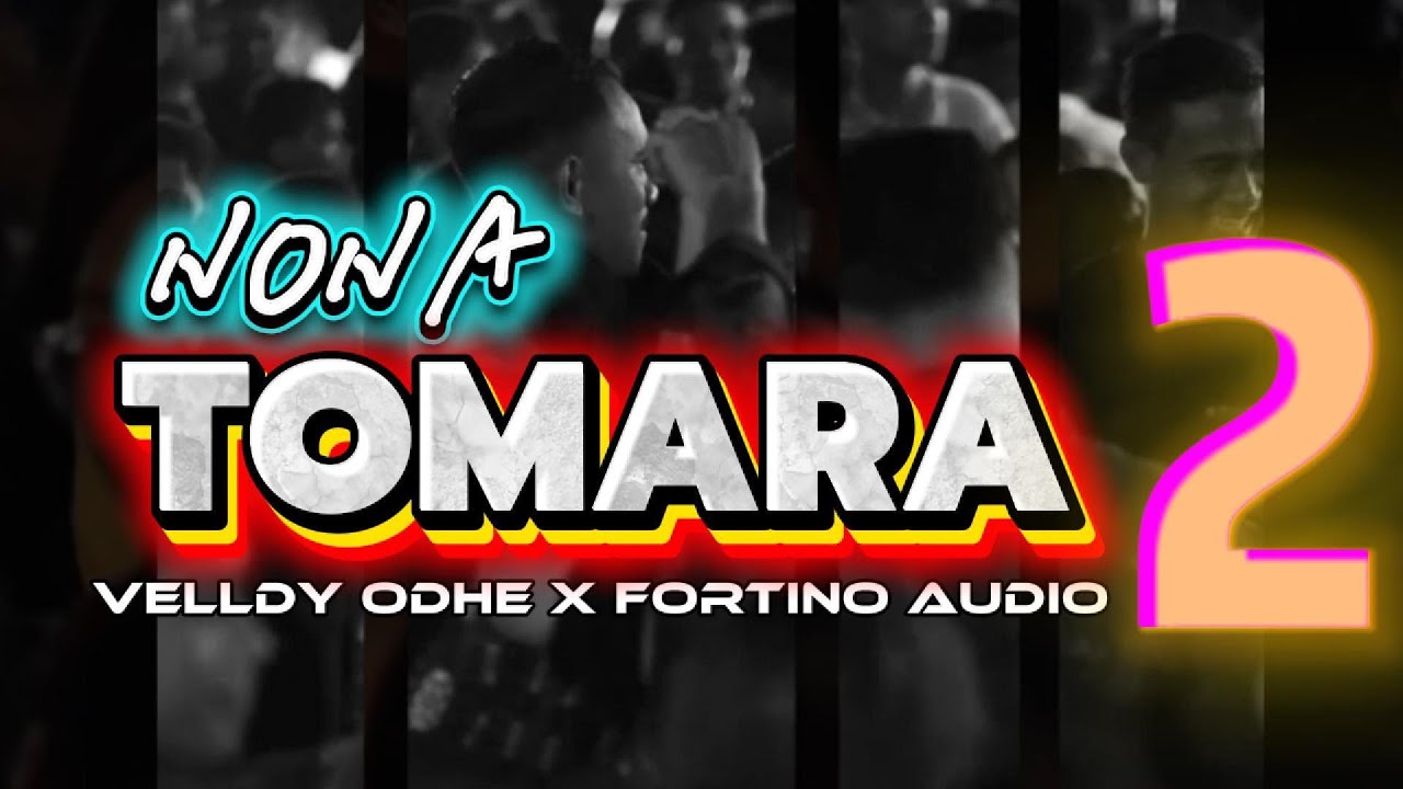 NONA TOMARA 2 - Velldy Odhe x Fortino Audio ( Remix ) 2026