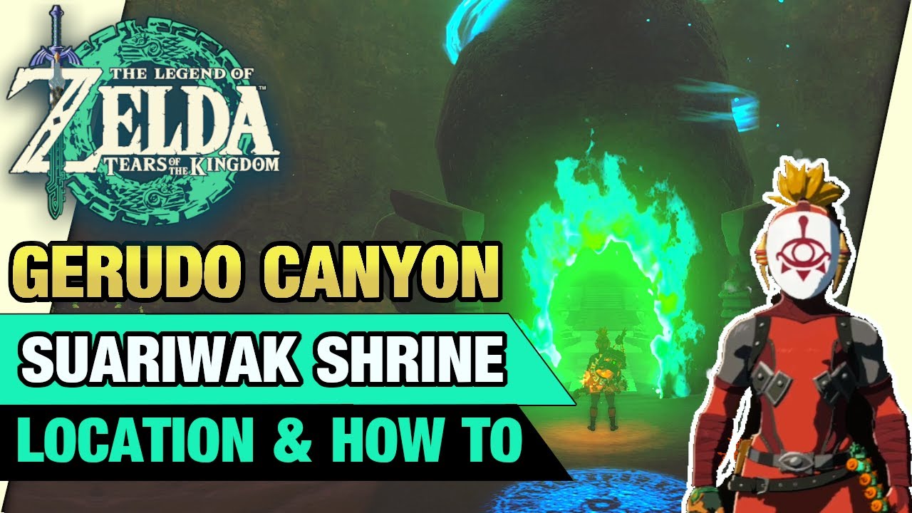 Suariwak Shrine Location & How To | Gerudo Canyon | Zelda Tears of the Kingdom