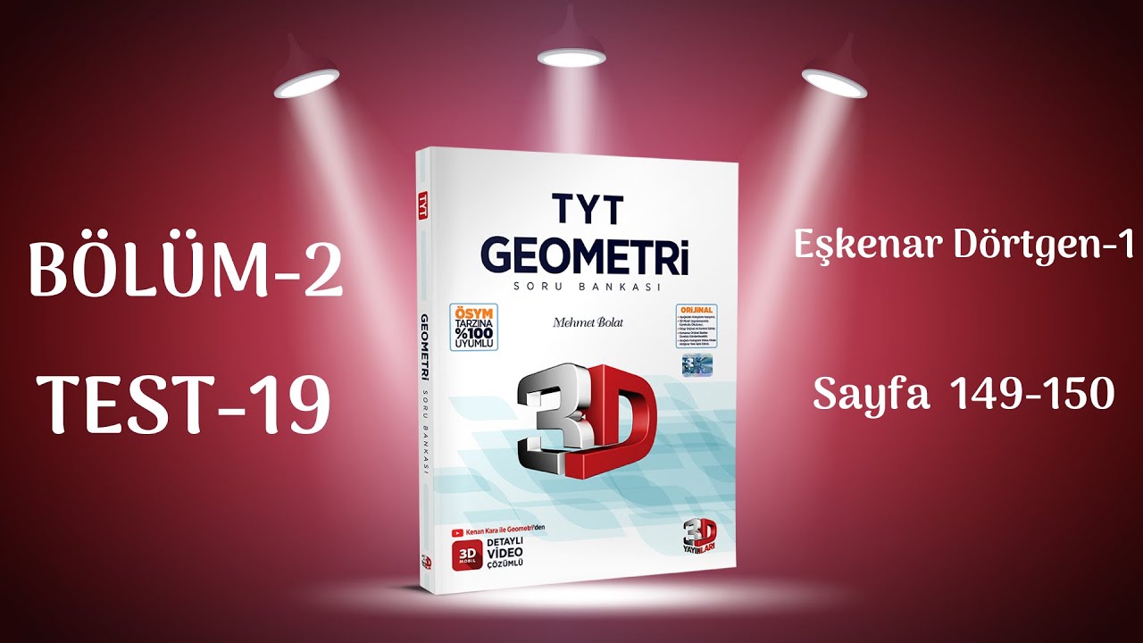 BÖLÜM 2 | TEST 19 | Eşkenar Dörtgen-1 | 3D TYT GEOMETRİ SORU BANKASI