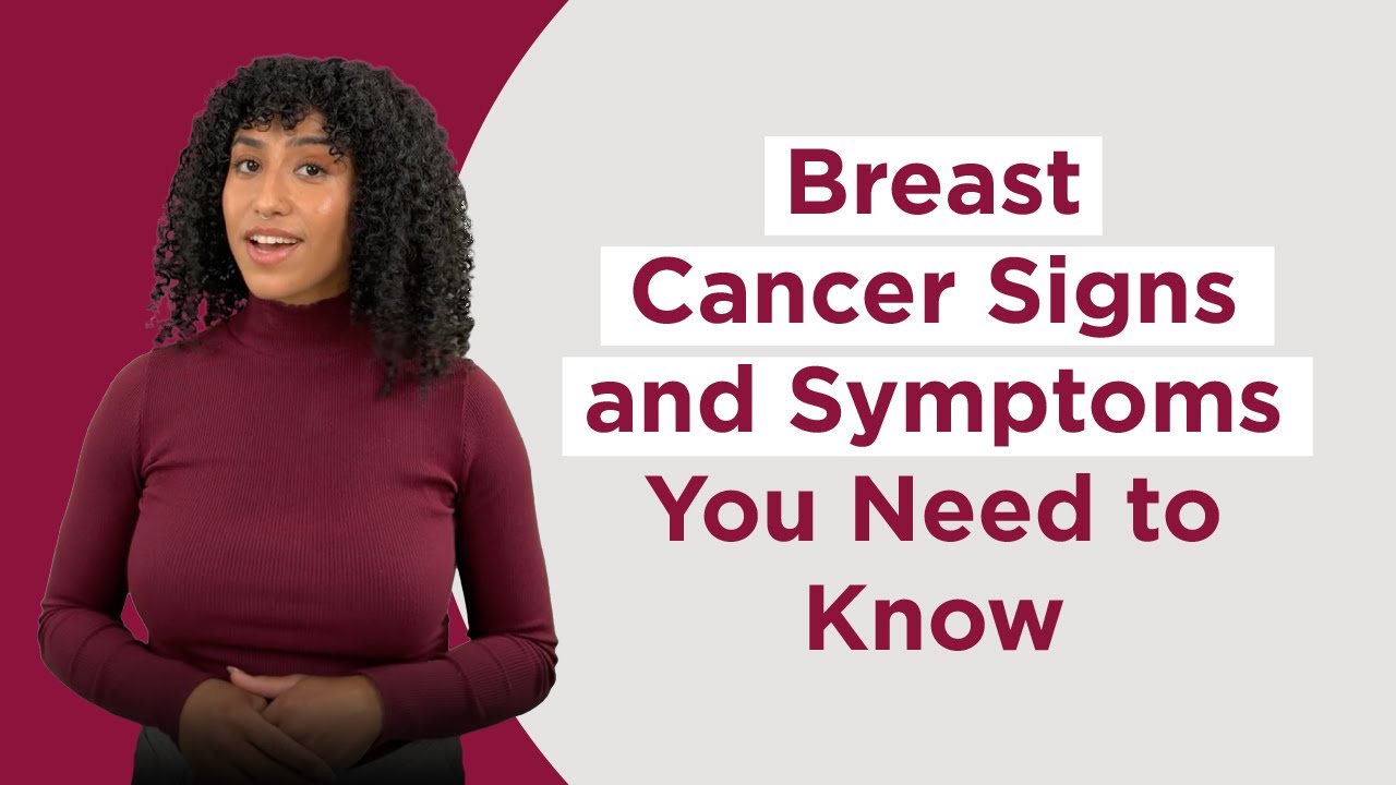 Breast Cancer Signs and Symptoms You Need to Know