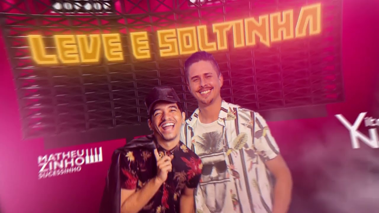 Vitor Neves feat Matheuzinho Sucessinho - Leve e Soltinha