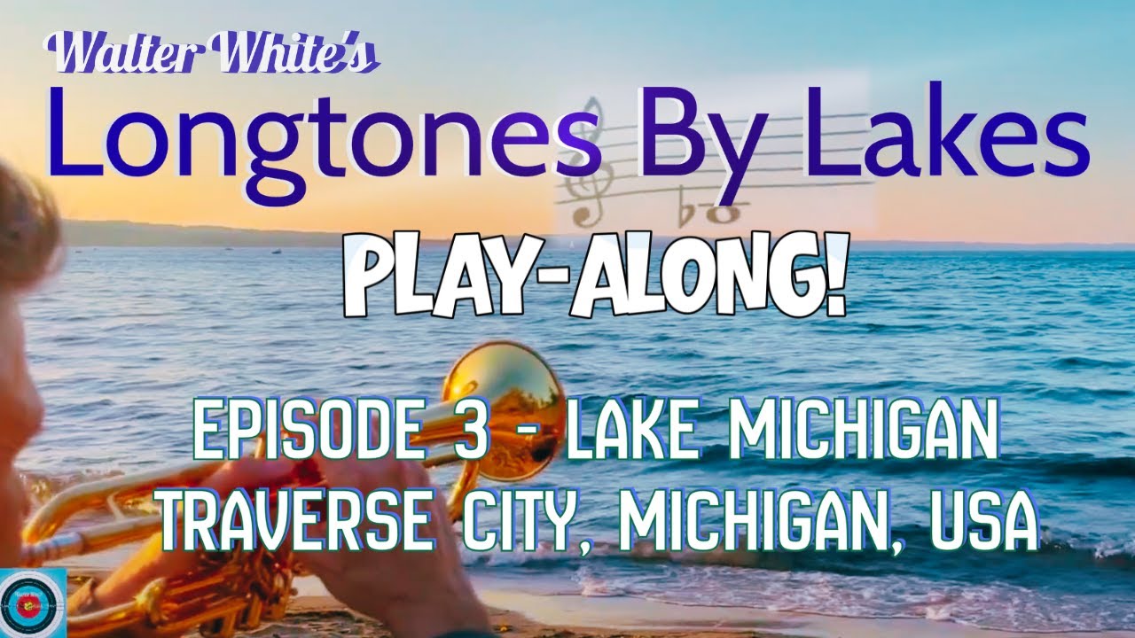 Walter White's Longtones By Lakes - Episode 3 - Lake Michigan, Sunset Park