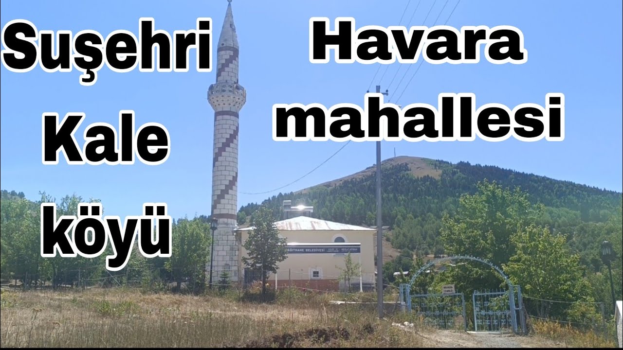 Suşehri Kale köyü Havara mahallesi.köy turu