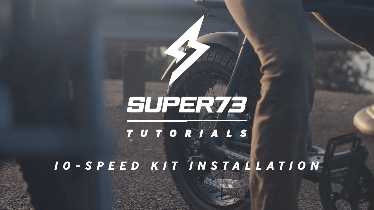 SUPER73 Tutorials: 10-Speed Kit Installation