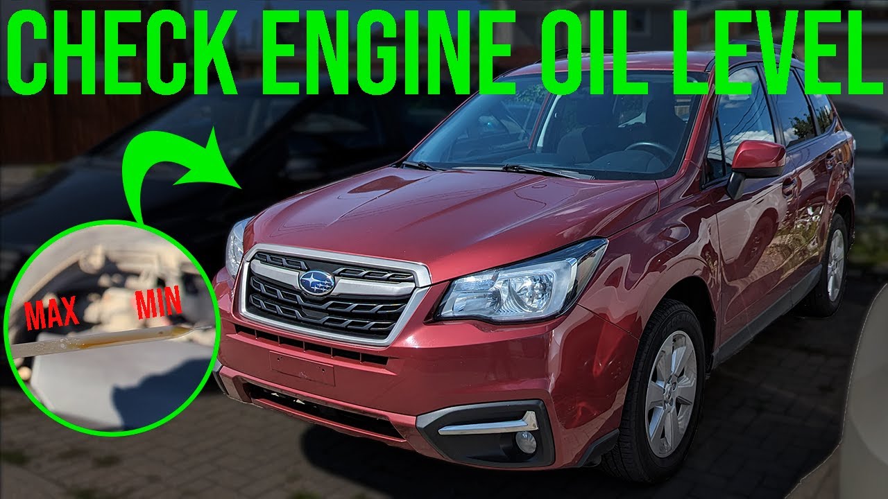 How to Check Engine Oil Level - Subaru Forester (2014-2018)