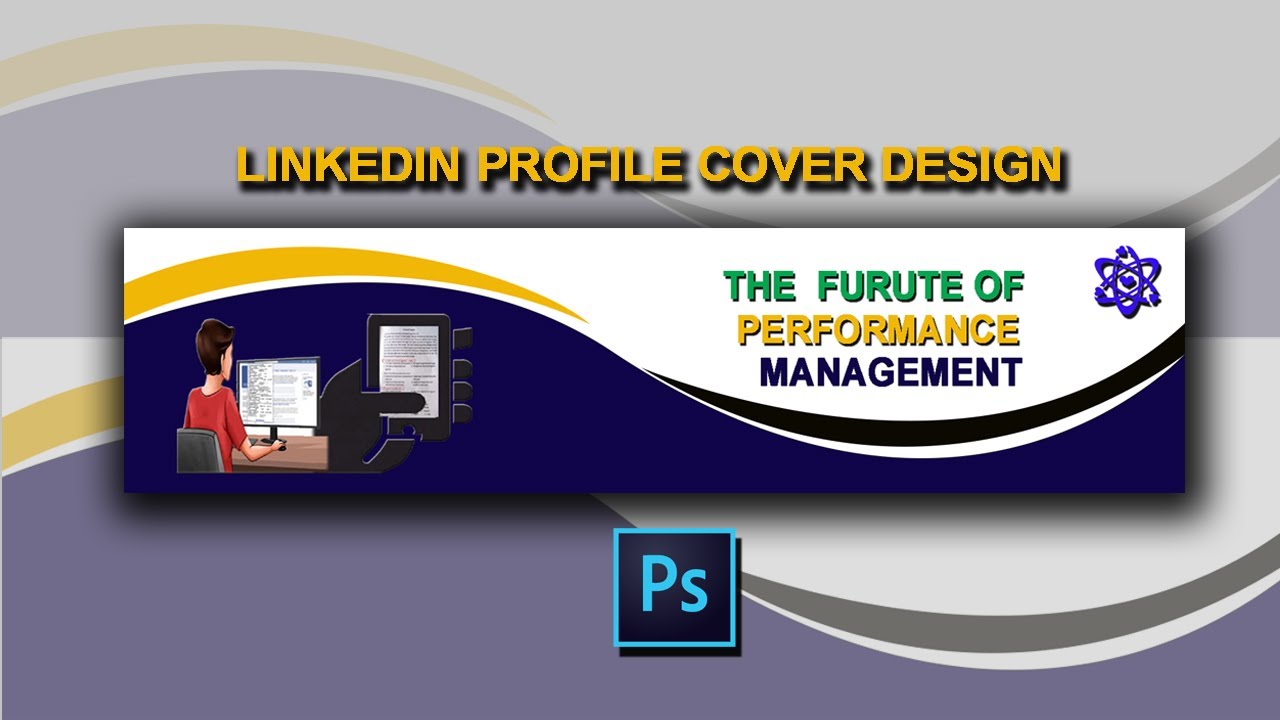 How To Make A Linkedin Profile Cover Photo Design in Photoshop 2022