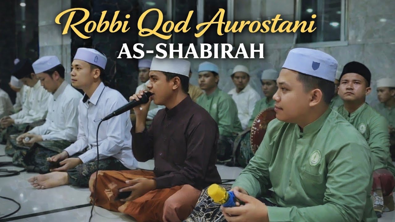 Viral!!! Robbi Qod Aurostani - As-Shabirah || ga latihan tetep gass😁