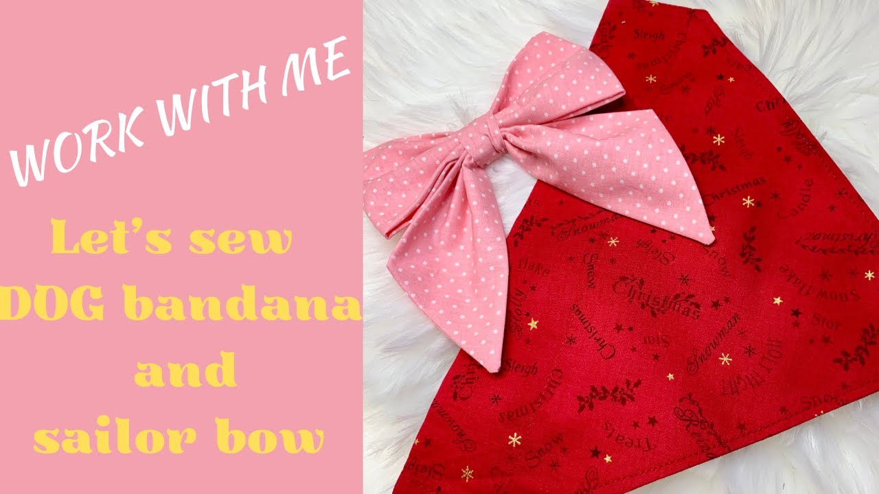 Work with me, let's sew custom order dog bandana and sailor bow/ASMR/small business