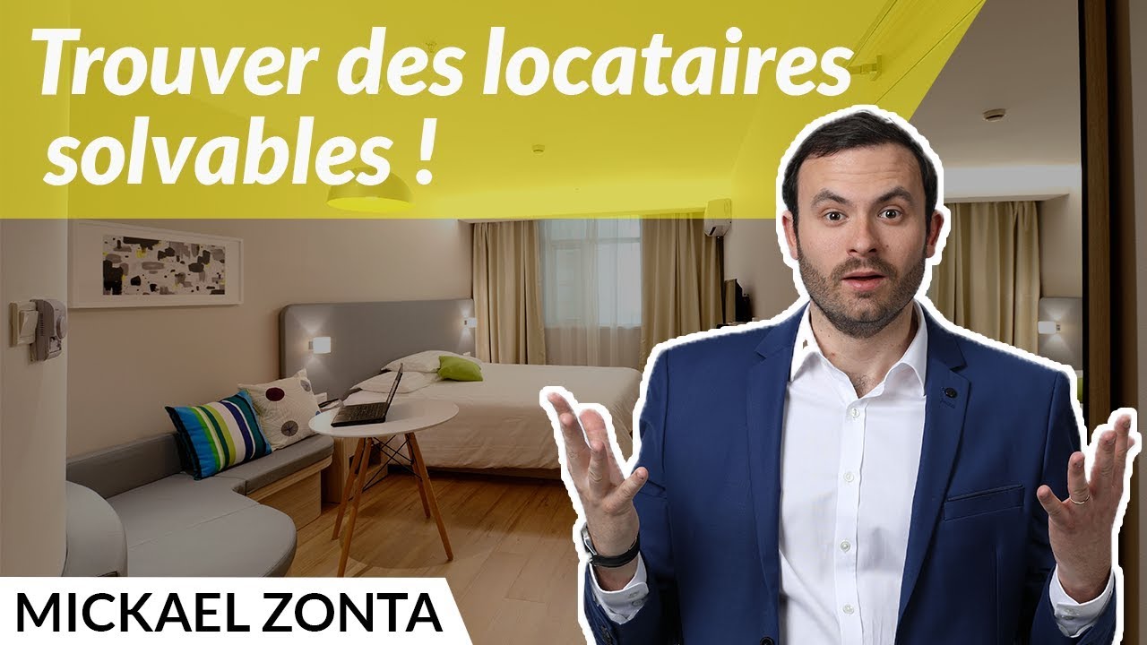 Gestion locative : Trouver des locataires SOLVABLES !🤝 🔍