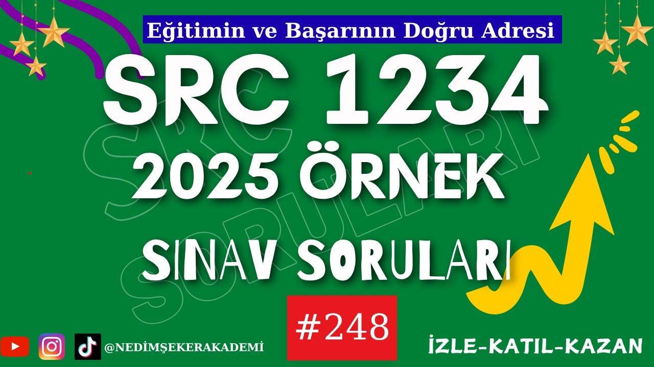 #SRC  YAZILI  SORULARI 2025 / SRC SINAV SORULARI / 2025 SRC SINAV SORULARI #248