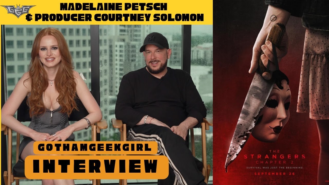 THE STRANGERS – CHAPTER 2 | Interview with Madelaine Petsch and Courtney Solomon I Gotham Geek Girl