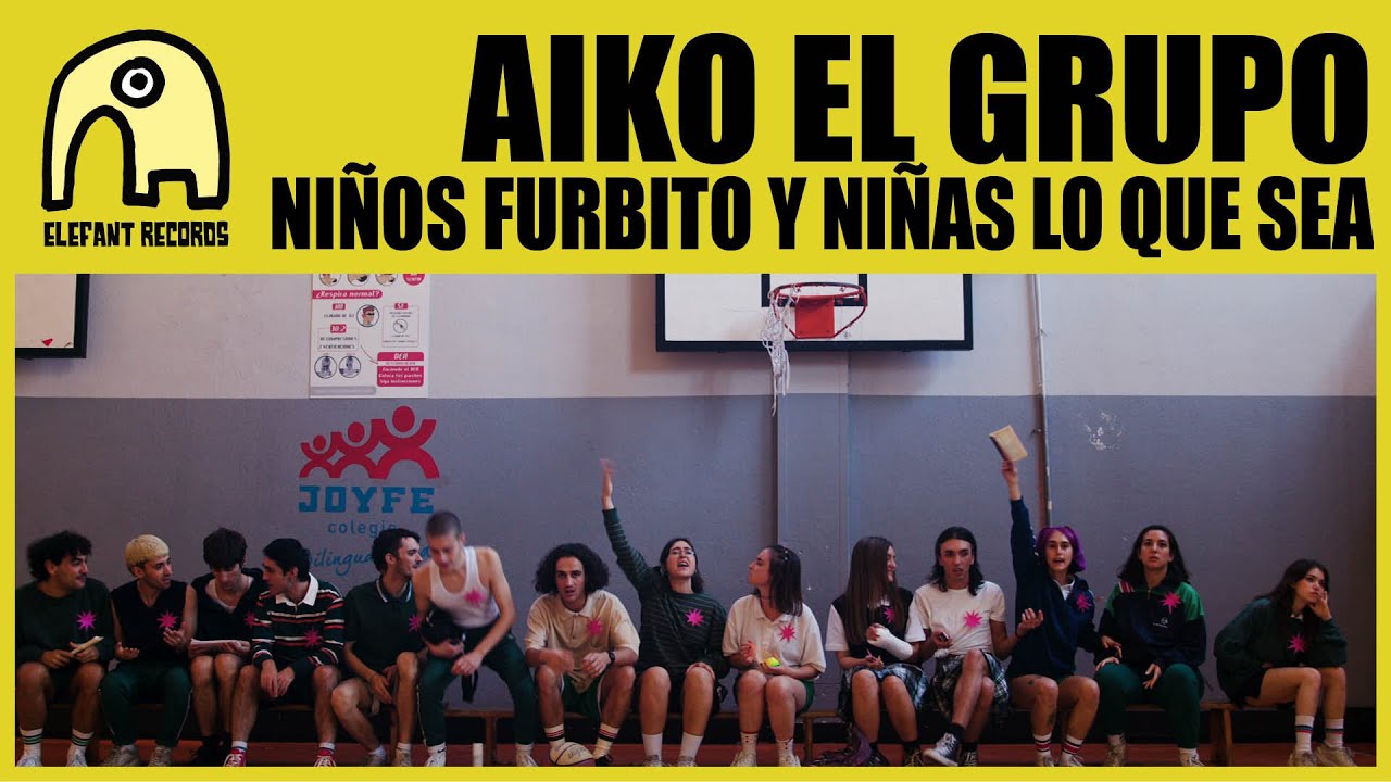 AIKO EL GRUPO - Niños furbito y niñas lo que sea [Official]