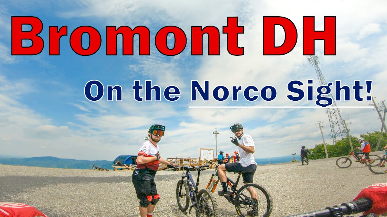 Bromont Bike Park. Testing the Norco Sight!