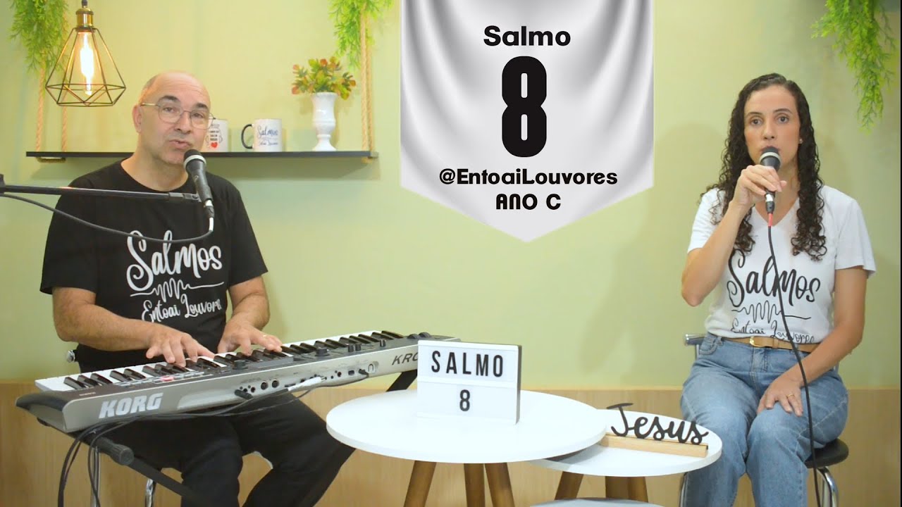 Salmo 8 - Ó Senhor nosso Deus, como é grande vosso nome por todo o universo! - Entoai Louvores