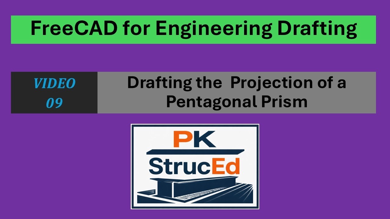 FreeCAD for Engineering Drafting | Video 09 | Drafting the Projection of a Pentagonal Prism