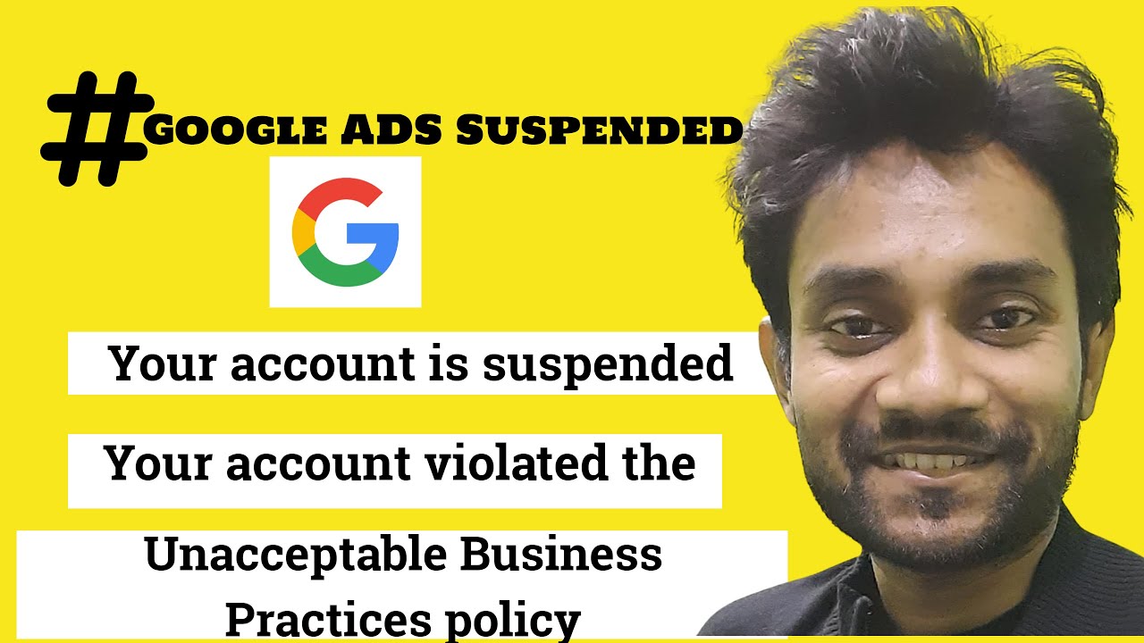 Your Google Ads account has been suspended for violating our Unacceptable Business Practice policy.