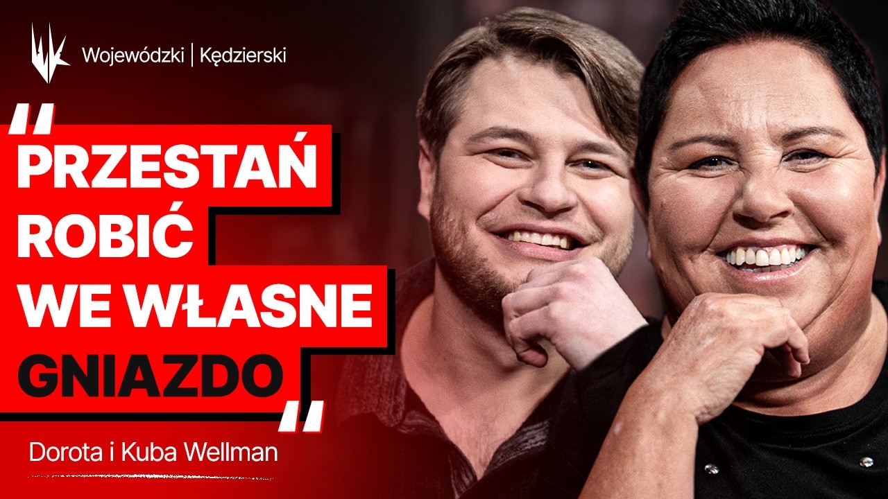 Wellman: przestań robić we własne gniazdo! | WojewódzkiKędzierski