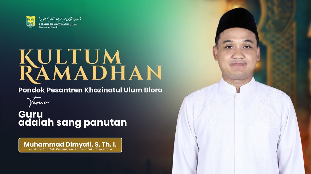 BAGIAN #2 II KULTUM RAMADHAN Oleh Ust. Muhammad Dimyati, S. Th. I.